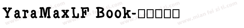 YaraMaxLF Book字体转换